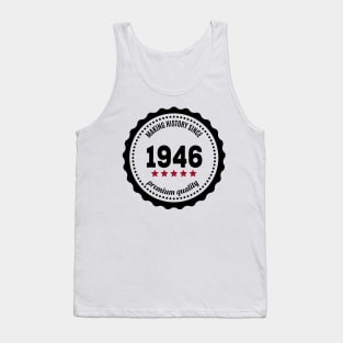 Making history since 1946 badge Tank Top